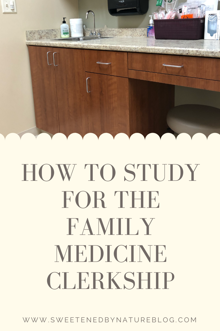 how to study for the family medicine clerkship